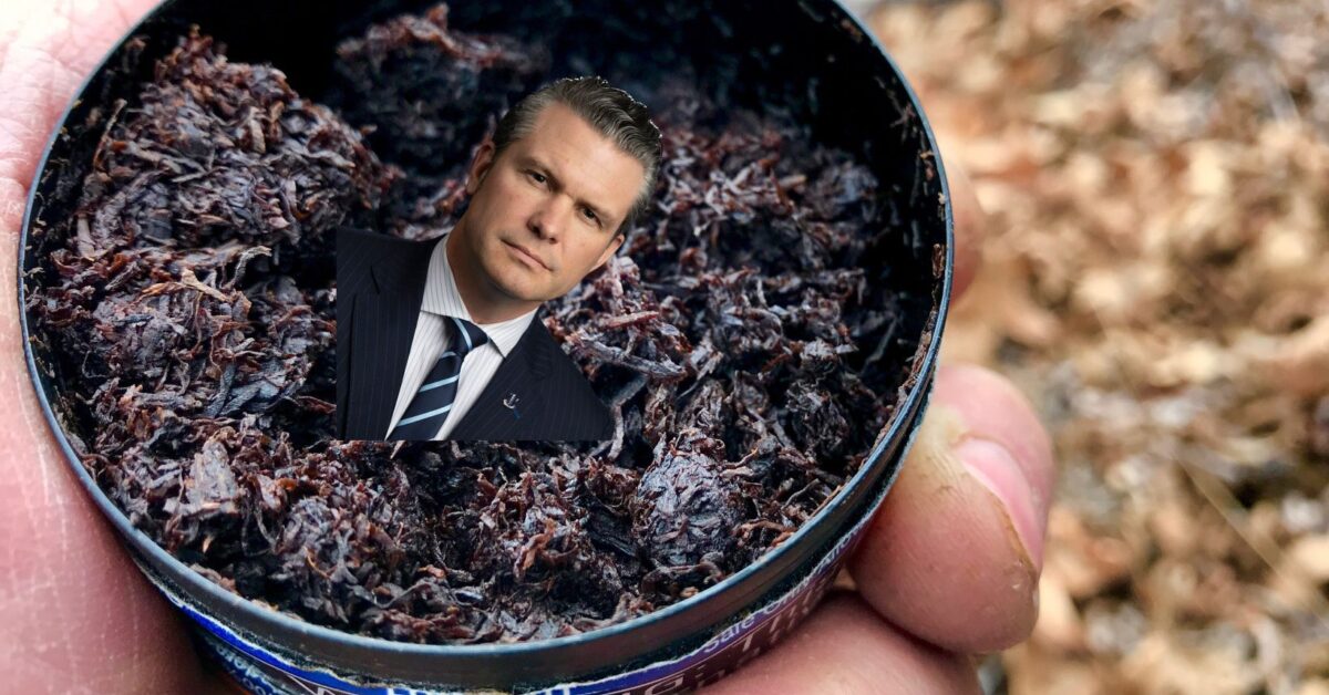 wad of tobacco Pete Hegseth: First Semi-Sentient Wad of Chewing Tobacco to Lead DoD