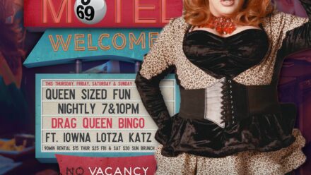 Friday & Saturday Drag Queen Bingo with Iowna Lotza Katz